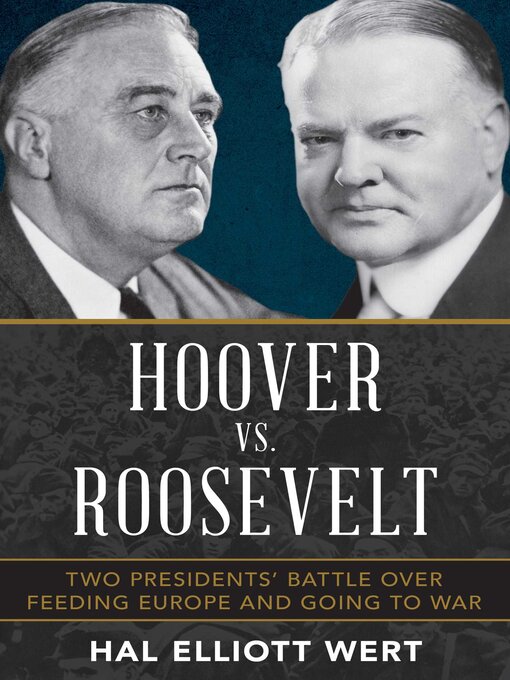 Title details for Hoover vs. Roosevelt by Hal Elliott Wert - Available